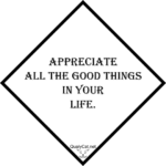 [:en]appreciate all the good things in your life[:]