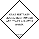 [:en]make mistakes learn be stronger and start all over again[:]